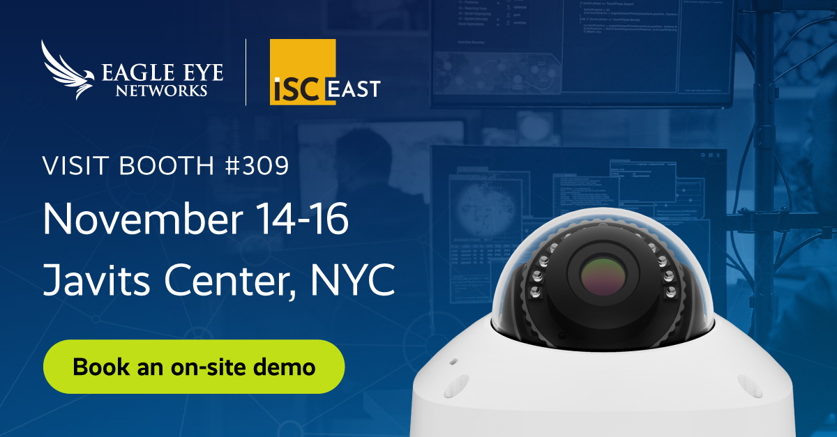 Eagle Eye Networks at ISC EAST 2023